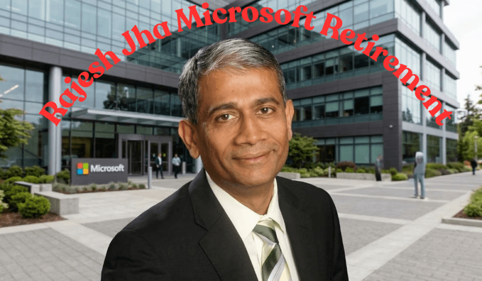 rajesh jha microsoft retirement